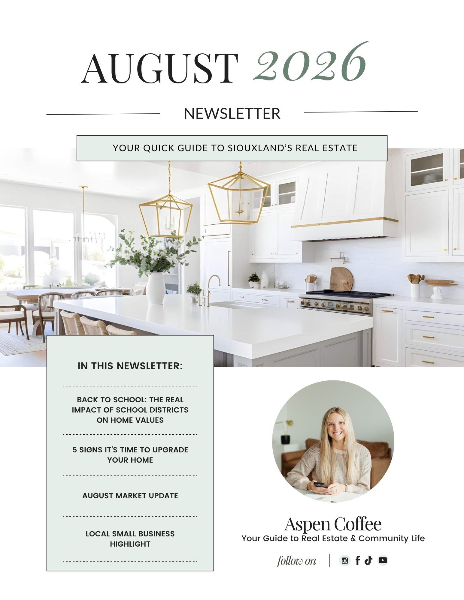 August 2026 Siouxland real estate newsletter by Aspen Coffee, REALTOR® with CENTURY 21 ProLink in Le Mars, Iowa, featuring a modern white kitchen and topics on school districts, home values, and local housing trends.